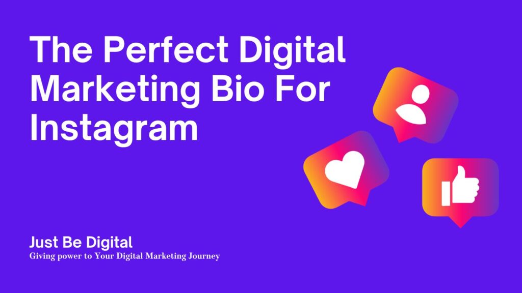 The Perfect Digital Marketing Bio For Instagram