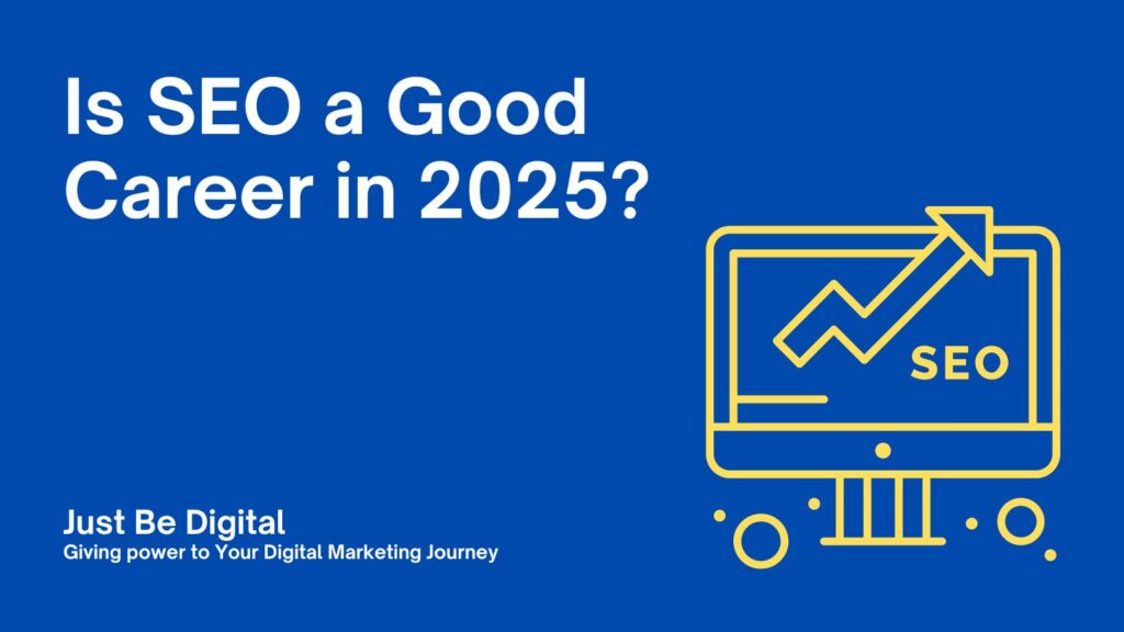 Is SEO a Good Career in 2025?