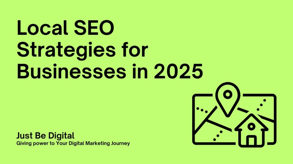 Local SEO Strategies for Businesses in 2025